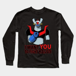 I WANT YOU TO FIGHT KAIJUS Long Sleeve T-Shirt